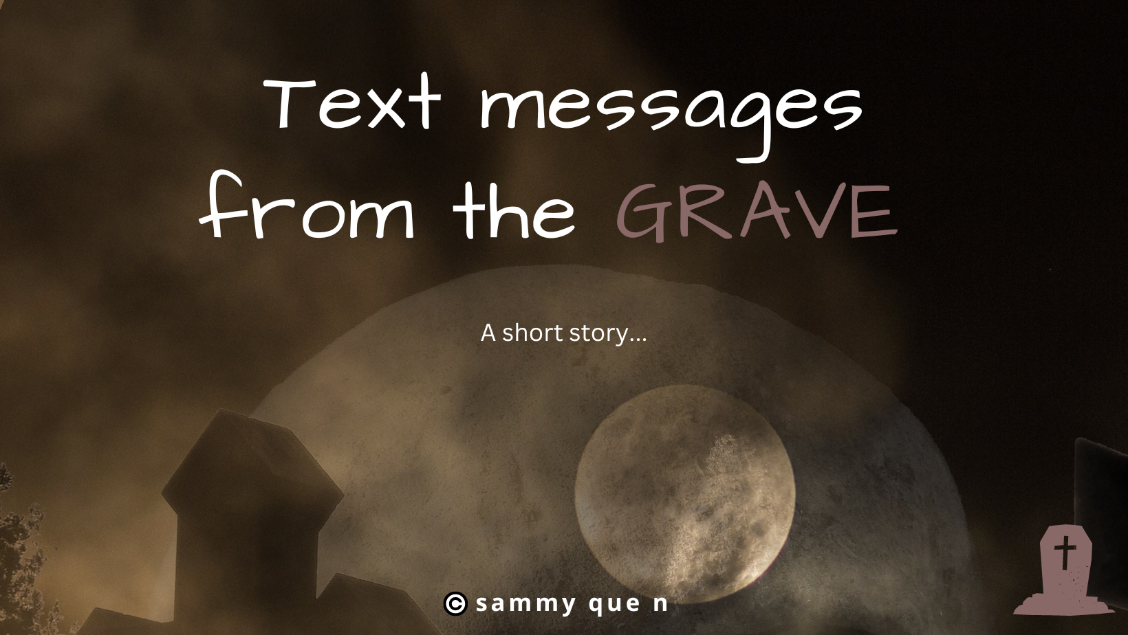 TEXT MESSAGES FROM THE GRAVE